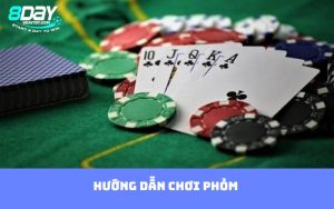 hướng dẫn chơi Phỏm