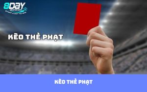 Kèo thẻ phạt